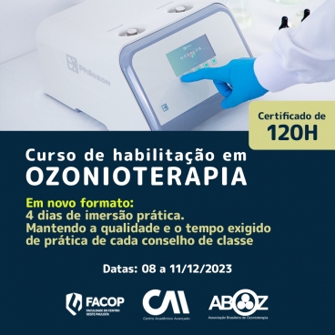 Curso Habilitação em Ozonioterapia 120h - Aulas Práticas de 08 a 11 de dezembro de 2023