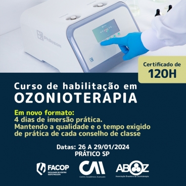 Curso Habilitação em Ozonioterapia 120h - Aulas Práticas de 26 a 29 de janeiro de 2024