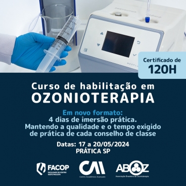 Curso Habilitação em Ozonioterapia 120h - Aulas Práticas de 17 a 20 de maio de 2024