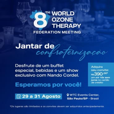 Jantar de Confraternização do 8TH World Ozone Therapy Federation Meeting 30 de agosto 2024