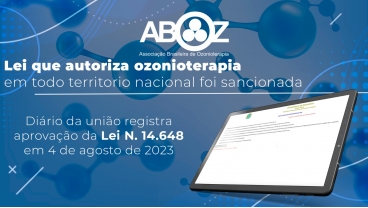 Lei que autoriza a Ozonioterapia em todo território nacional foi aprovada 